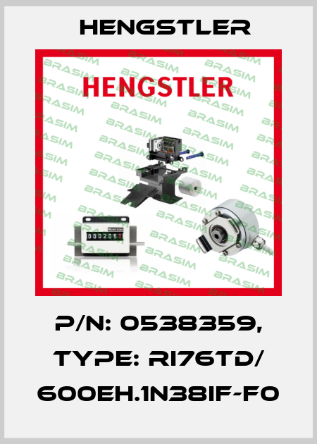 p/n: 0538359, Type: RI76TD/ 600EH.1N38IF-F0 Hengstler