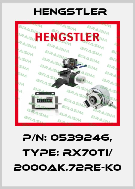 p/n: 0539246, Type: RX70TI/ 2000AK.72RE-K0 Hengstler