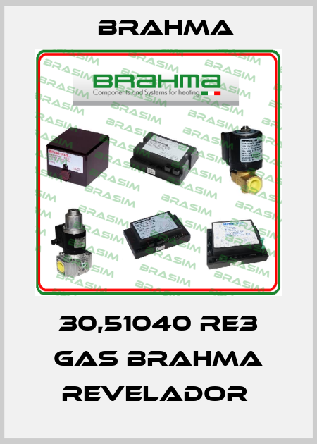 30,51040 RE3 GAS BRAHMA REVELADOR  Brahma