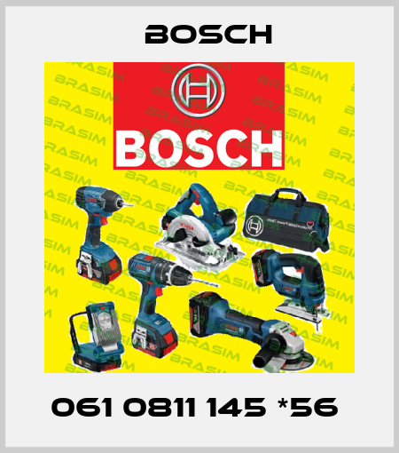 061 0811 145 *56  Bosch