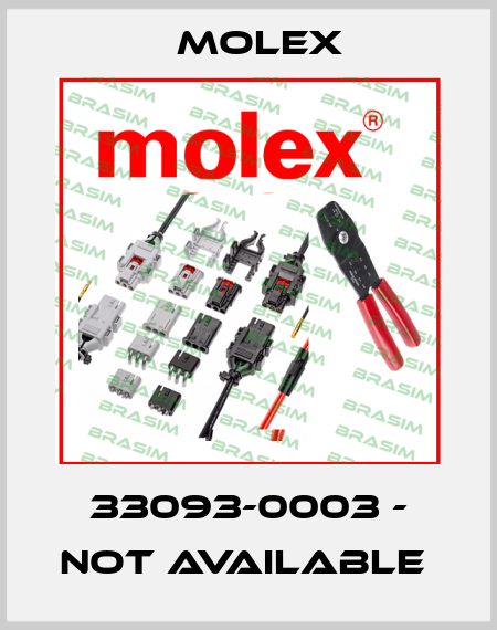 33093-0003 - NOT AVAILABLE  Molex