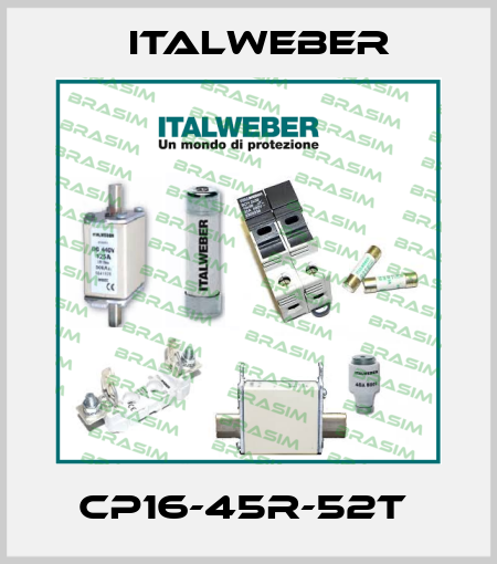 CP16-45R-52T  Italweber