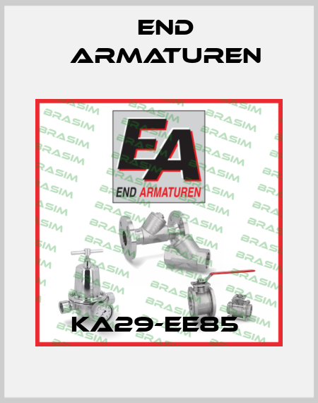 KA29-EE85  End Armaturen