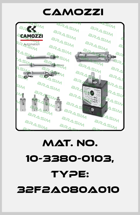 Mat. No. 10-3380-0103, Type: 32F2A080A010  Camozzi