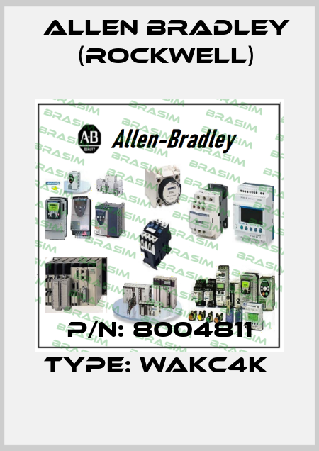 P/N: 8004811 Type: WAKC4K  Allen Bradley (Rockwell)