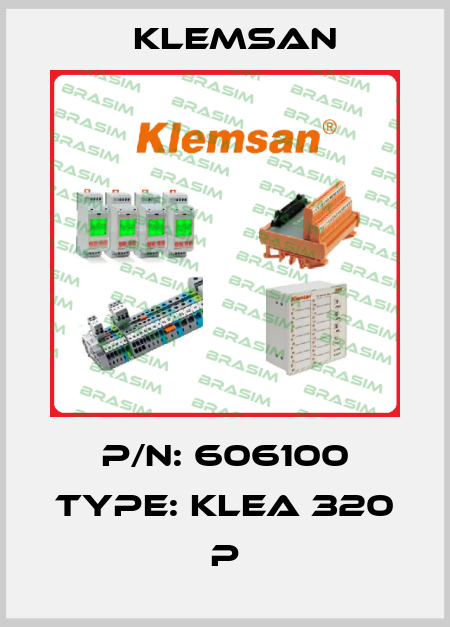 P/N: 606100 Type: KLEA 320 P Klemsan