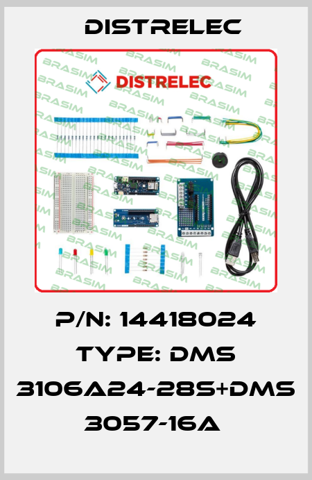 P/N: 14418024 Type: DMS 3106A24-28S+DMS 3057-16A  Distrelec