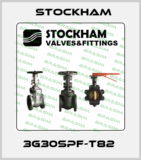 3G30SPF-T82  Stockham