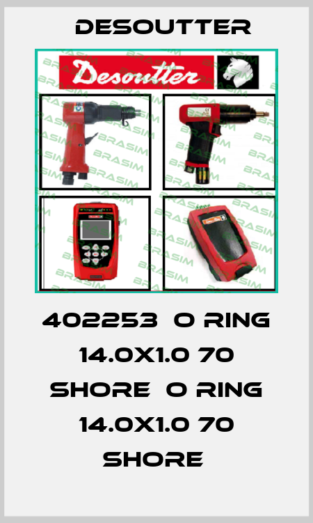 402253  O RING 14.0X1.0 70 SHORE  O RING 14.0X1.0 70 SHORE  Desoutter