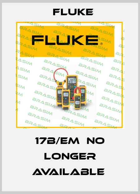 17B/EM  no longer available  Fluke