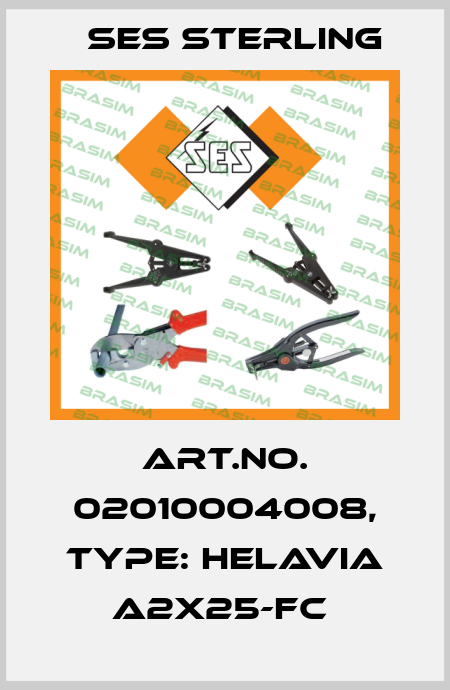 Art.No. 02010004008, Type: Helavia A2x25-FC  Ses Sterling