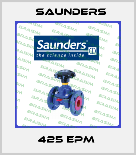 425 EPM  Saunders