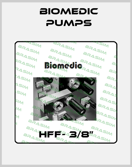HFF- 3/8” Biomedic Pumps