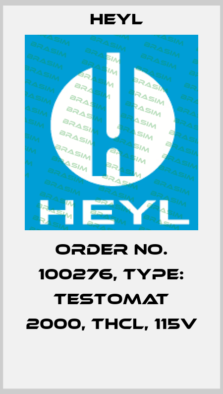 Order No. 100276, Type: Testomat 2000, THCL, 115V  Heyl