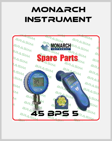 45 BPS 5  Monarch Instrument