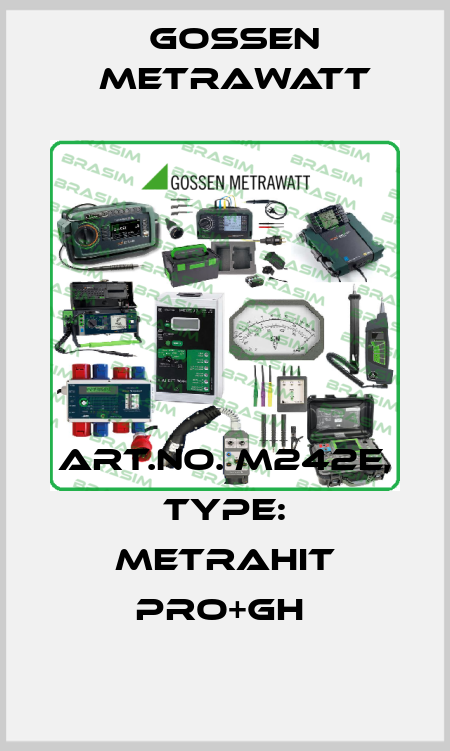 Art.No. M242E, Type: METRAHIT PRO+GH  Gossen Metrawatt
