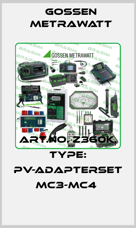 Art.No. Z360K, Type: PV-Adapterset MC3-MC4  Gossen Metrawatt