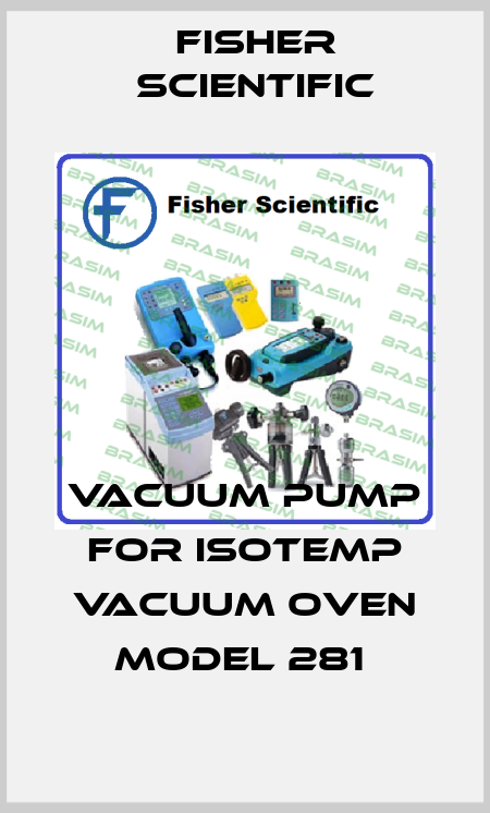 Vacuum pump for Isotemp Vacuum Oven Model 281  Fisher Scientific