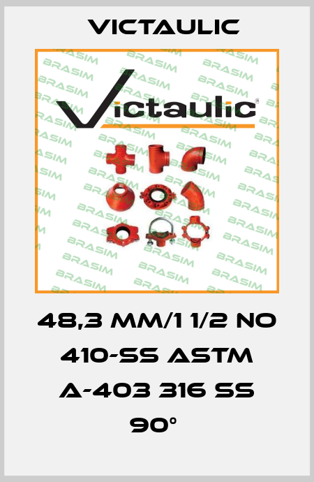 48,3 MM/1 1/2 NO 410-SS ASTM A-403 316 SS 90°  Victaulic