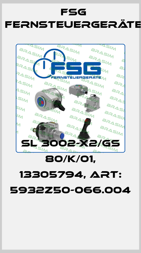 SL 3002-X2/GS 80/K/01, 13305794, Art: 5932Z50-066.004  FSG Fernsteuergeräte