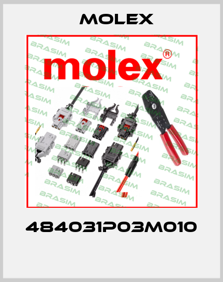 484031P03M010  Molex