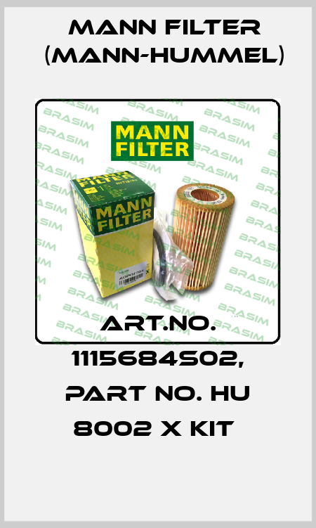 Art.No. 1115684S02, Part No. HU 8002 x KIT  Mann Filter (Mann-Hummel)