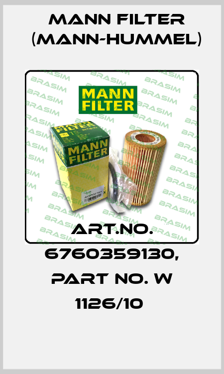 Art.No. 6760359130, Part No. W 1126/10  Mann Filter (Mann-Hummel)