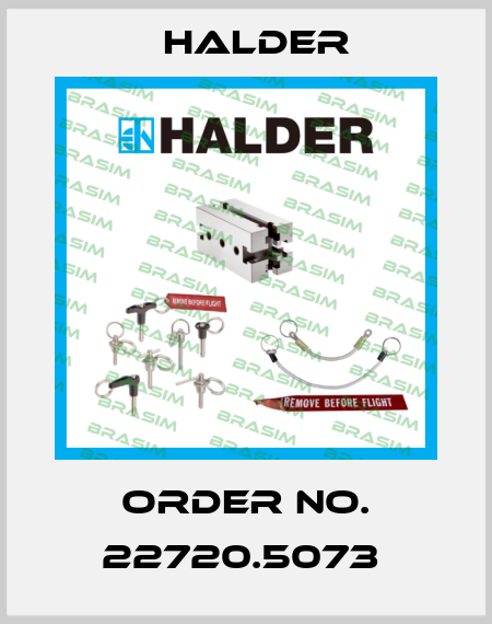 Order No. 22720.5073  Halder