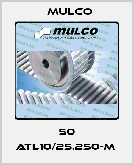 50 ATL10/25.250-M  Mulco