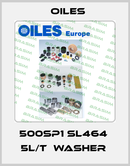 500SP1 SL464  5L/T  WASHER  Oiles