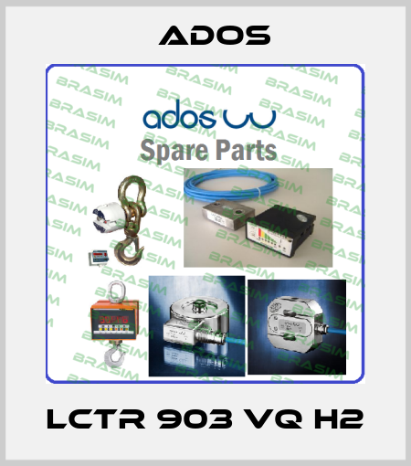 LCTR 903 VQ H2 Ados