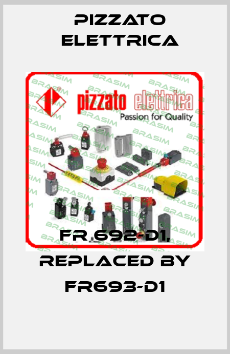 FR 692-D1, replaced by FR693-D1 Pizzato Elettrica