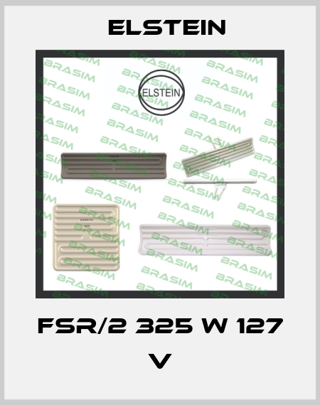 FSR/2 325 W 127 V Elstein