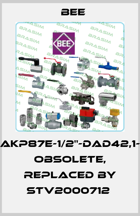 AKP87E-1/2"-DAD42,1- obsolete, replaced by STV2000712  BEE