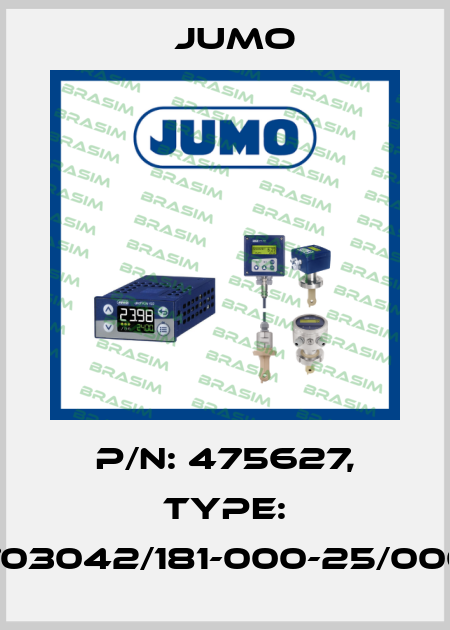 p/n: 475627, Type: 703042/181-000-25/000 Jumo