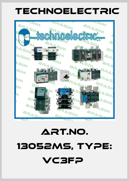 Art.No. 13052MS, Type: VC3FP  Technoelectric