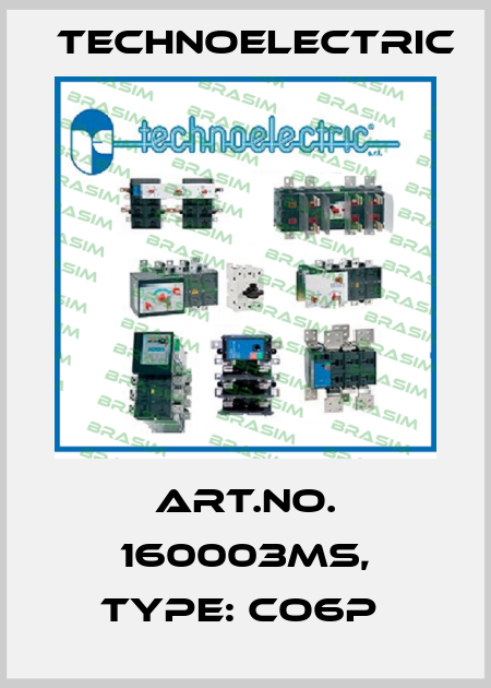 Art.No. 160003MS, Type: CO6P  Technoelectric