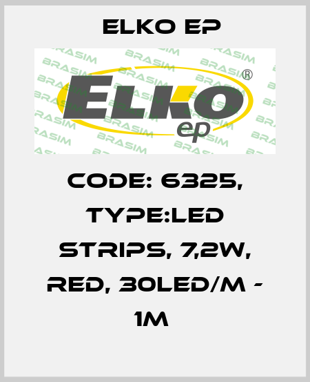 Code: 6325, Type:LED strips, 7,2W, RED, 30LED/m - 1m  Elko EP