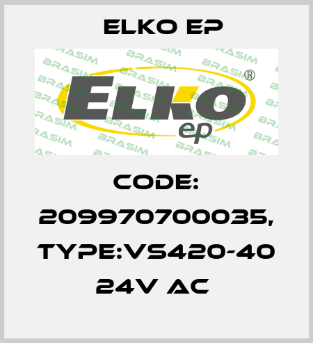 Code: 209970700035, Type:VS420-40 24V AC  Elko EP