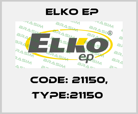 Code: 21150, Type:21150  Elko EP