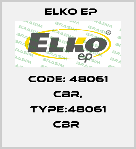 Code: 48061 CBR, Type:48061 CBR  Elko EP