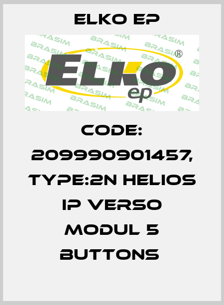 Code: 209990901457, Type:2N Helios IP Verso modul 5 buttons  Elko EP