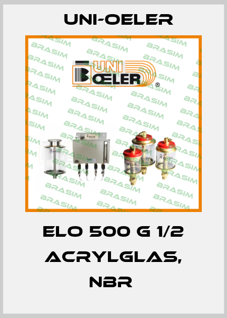 ELO 500 G 1/2 Acrylglas, NBR  Uni-Oeler