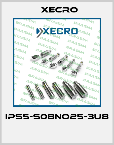 IPS5-S08NO25-3U8  Xecro