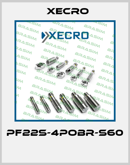 PF22S-4POBR-S60  Xecro