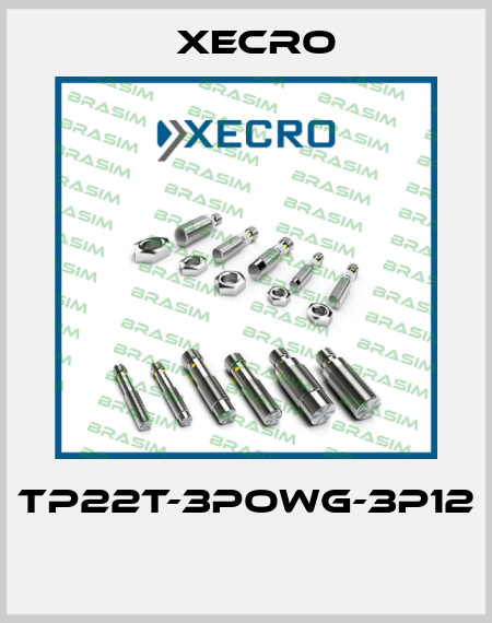 TP22T-3POWG-3P12  Xecro
