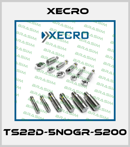 TS22D-5NOGR-S200 Xecro