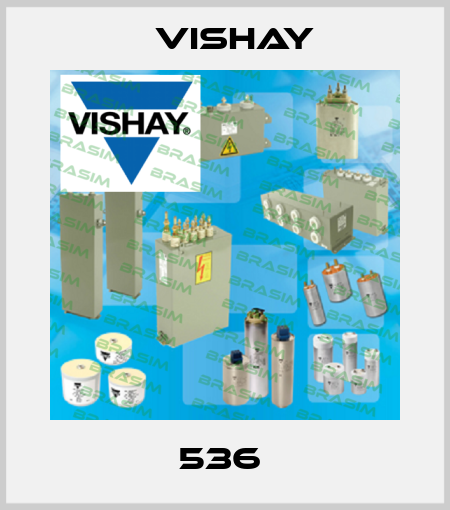 536  Vishay
