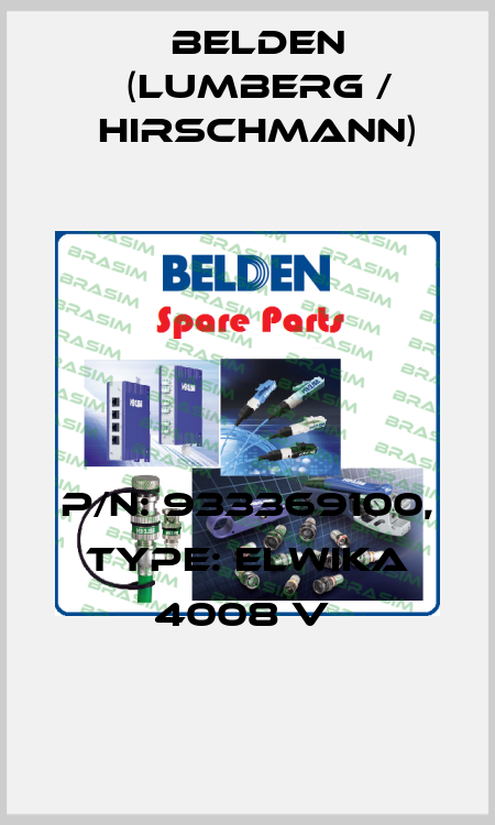 P/N: 933369100, Type: ELWIKA 4008 V  Belden (Lumberg / Hirschmann)