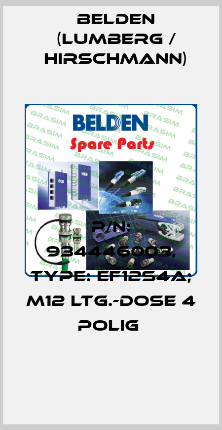 P/N: 934446003, Type: EF12S4A; M12 Ltg.-dose 4 polig  Belden (Lumberg / Hirschmann)